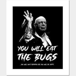 You will eat the bugs Posters and Art